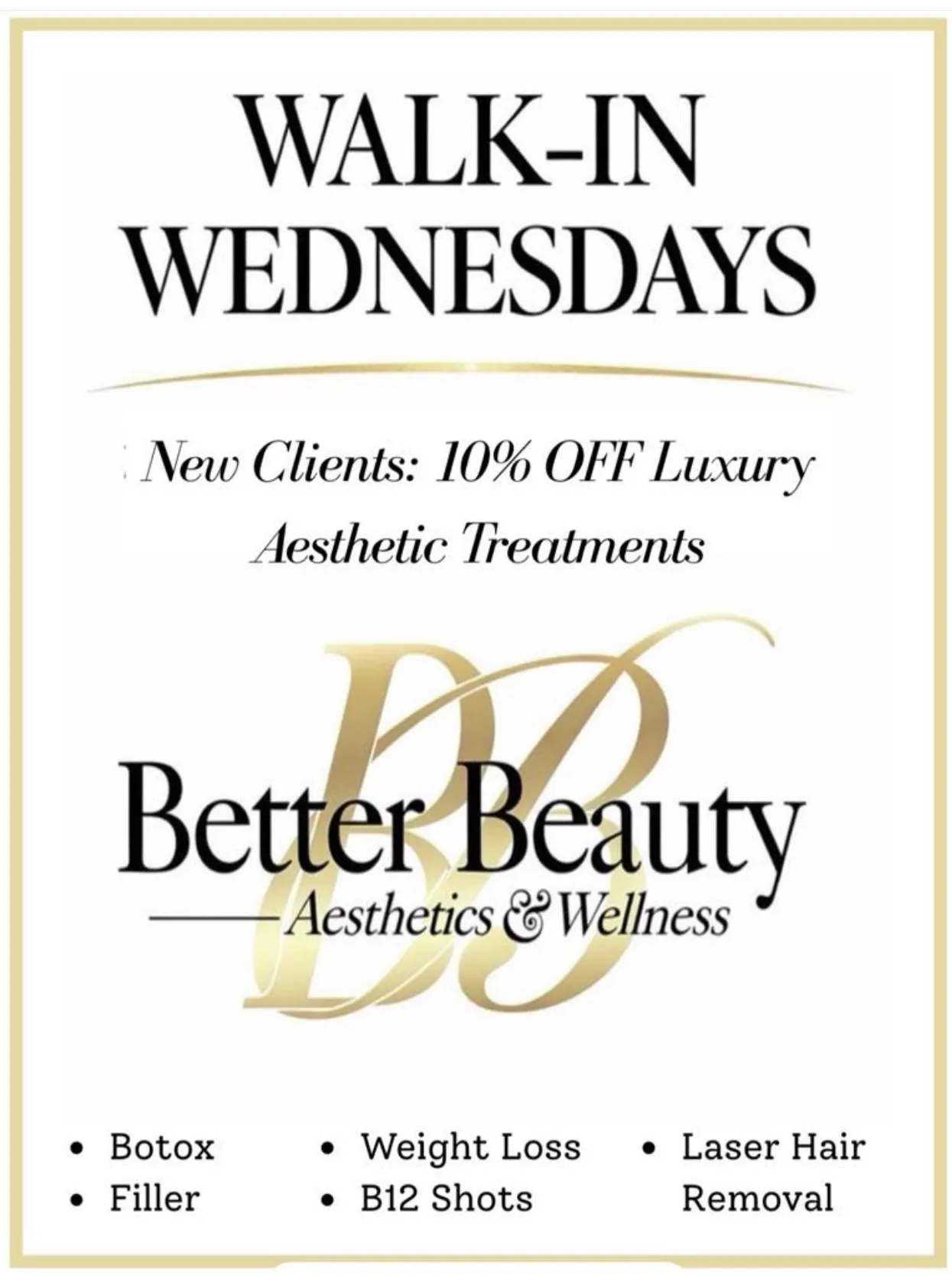 Walk-in Wednesdays: 10% off luxury aesthetic treatments for new clients at Better Beauty
